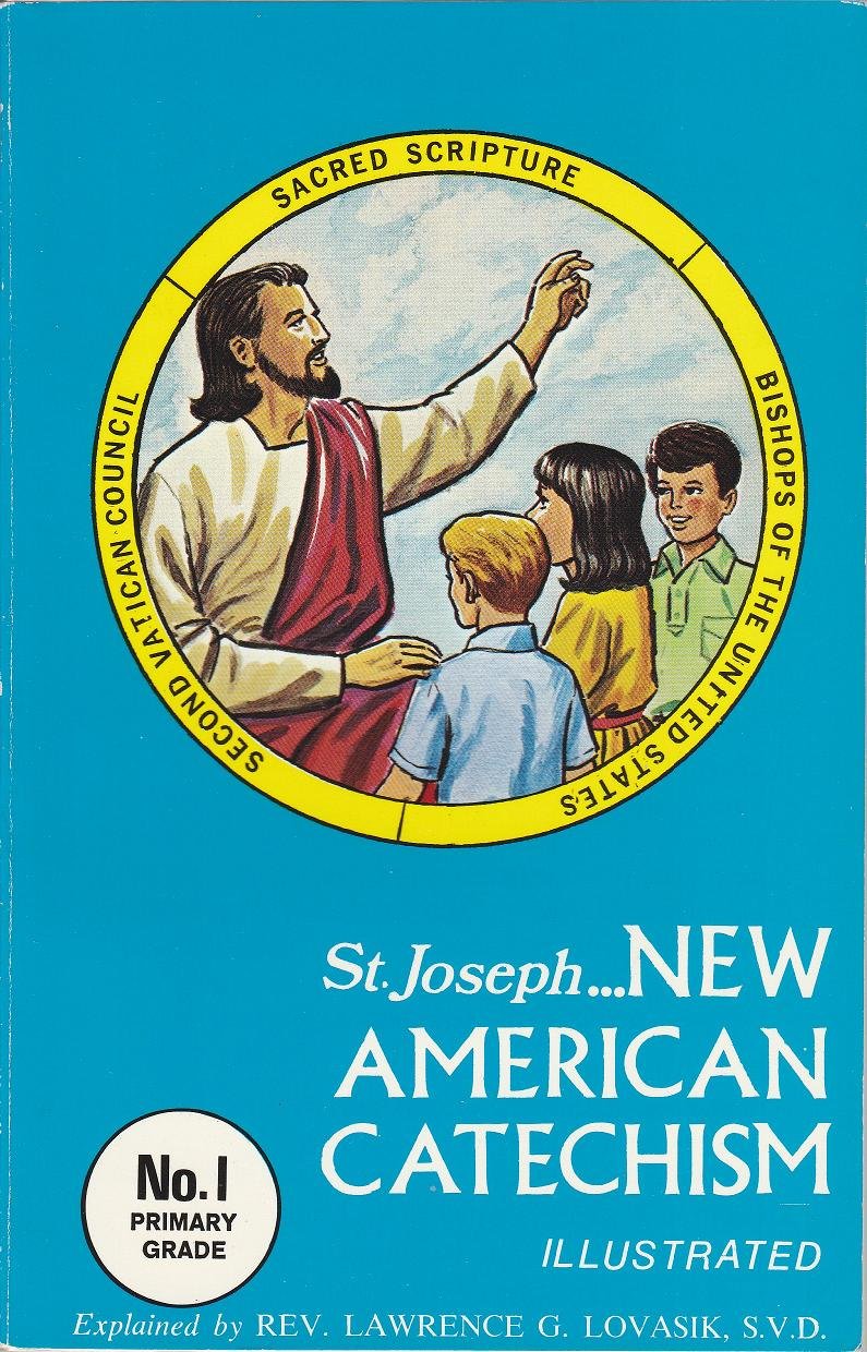 St. Joseph New American Catechism, No. 1